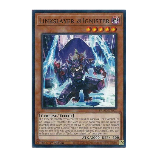 Yu-Gi-Oh! Linkslayer @Ignister - Duelist's Advance (DUAD)